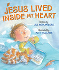 If Jesus Lived in my Heart