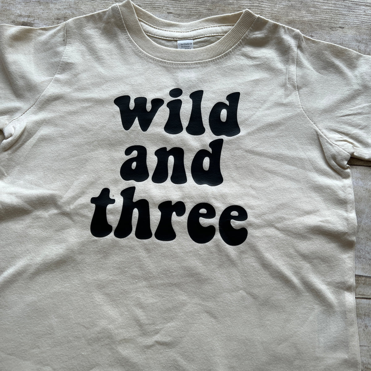 Wild and Three Shirt