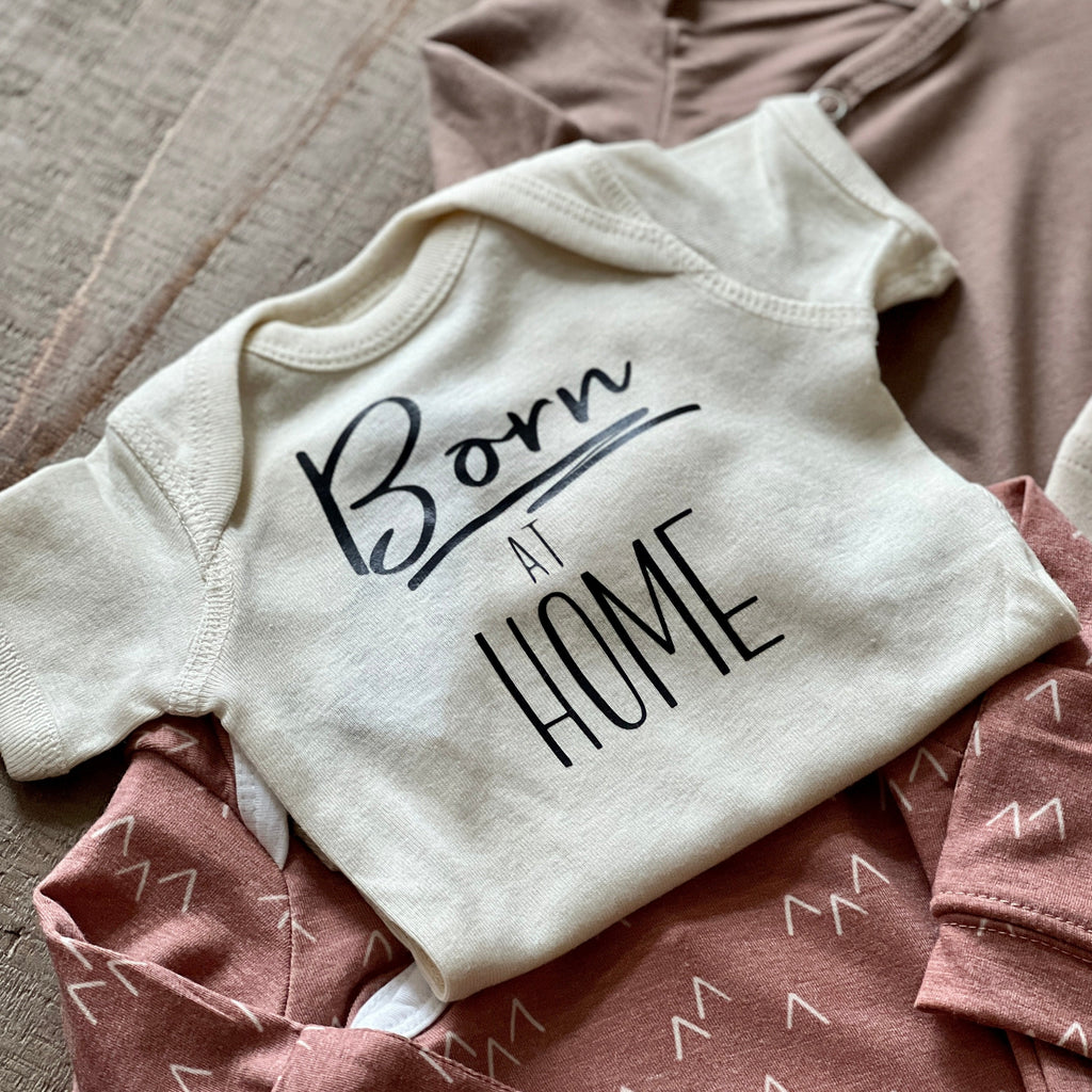 Born at Home Onesie